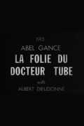 voir la fiche complète du film : La Folie du docteur Tube