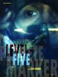 voir la fiche complète du film : Level Five