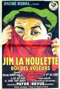 voir la fiche complète du film : Jim la Houlette, roi des voleurs