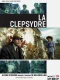 voir la fiche complète du film : La Clepsydre