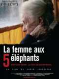 voir la fiche complète du film : La Femme aux 5 éléphants