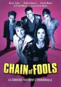 voir la fiche complète du film : Chain of Fools