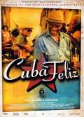 voir la fiche complète du film : Cuba Feliz