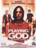 voir la fiche complète du film : Playing God