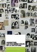 voir la fiche complète du film : Argentine, les 500 bébés volés de la dictature