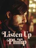voir la fiche complète du film : Listen Up Philip