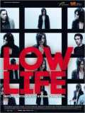 voir la fiche complète du film : Low life