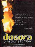 voir la fiche complète du film : Dogora ouvrons les yeux