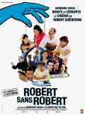 voir la fiche complète du film : Robert sans Robert