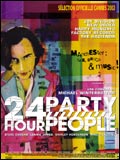 voir la fiche complète du film : 24 Hour Party People