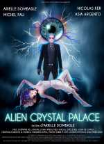 voir la fiche complète du film : Alien Crystal Palace