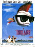 voir la fiche complète du film : Les Indians