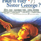photo du film Faut-il Tuer Sister George ?