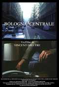voir la fiche complète du film : Bologna centrale