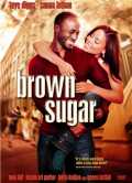 voir la fiche complète du film : Brown sugar