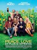 voir la fiche complète du film : Peace, Love et plus si affinités