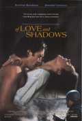 voir la fiche complète du film : Of Love and Shadows