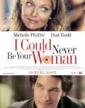 voir la fiche complète du film : I Could Never Be Your Woman