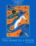 voir la fiche complète du film : The Name of the River
