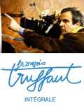 voir la fiche complète du film : Intégrale François Truffaut