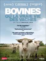 voir la fiche complète du film : Bovines ou la vraie vie des vaches