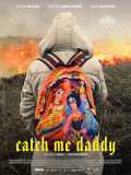 voir la fiche complète du film : Catch Me Daddy