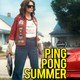 photo du film Ping Pong Summer