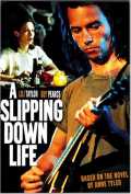 voir la fiche complète du film : A Slipping-Down Life