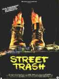 voir la fiche complète du film : Street Trash