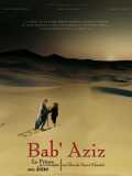 voir la fiche complète du film : Bab Aziz - Le prince qui contemplait son ame