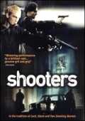 voir la fiche complète du film : Shooters