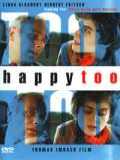 voir la fiche complète du film : Happy Too