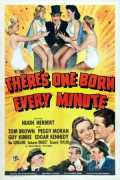 voir la fiche complète du film : There s One Born Every Minute
