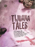 voir la fiche complète du film : Tijuana Tales