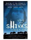 Live from Shiva s Dance Floor