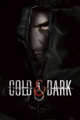 voir la fiche complète du film : Cold and Dark