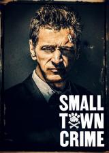 voir la fiche complète du film : Small Town Crime
