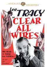 voir la fiche complète du film : Clear All Wires!
