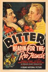 voir la fiche complète du film : Headin  for the Rio Grande