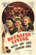 voir la fiche complète du film : Reckless Living