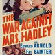 photo du film The War Against Mrs. Hadley