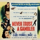photo du film Never Trust a Gambler