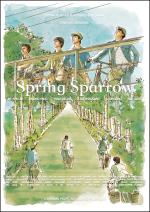 voir la fiche complète du film : Spring Sparrow