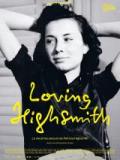 voir la fiche complète du film : Loving Highsmith