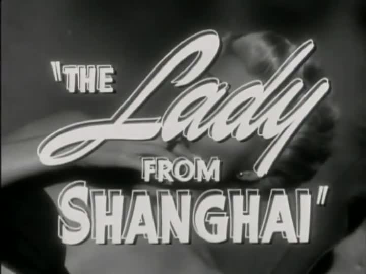 Extrait vidéo du film  La Dame de Shanghai