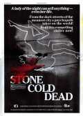 voir la fiche complète du film : Stone Cold Dead