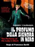 voir la fiche complète du film : Il Profumo della signora in nero
