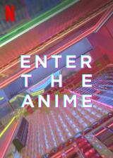 voir la fiche complète du film : Enter the anime