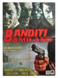 voir la fiche complète du film : Banditi a Milano