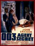voir la fiche complète du film : 003 agent secret